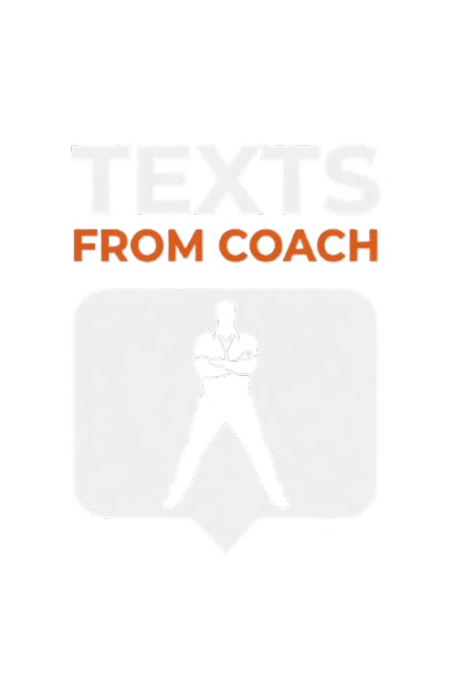 Texts From Coach